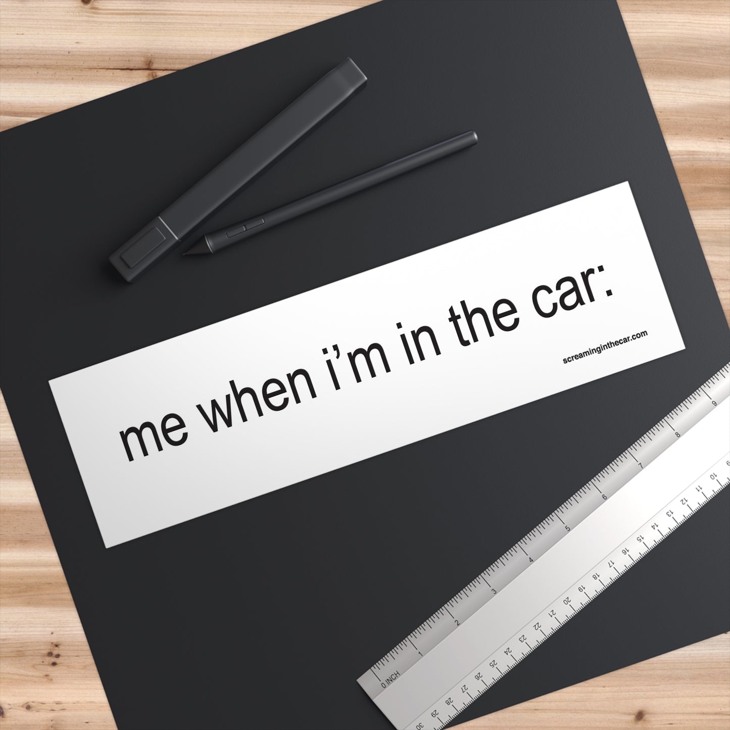 me when i'm in the car: bumper sticker