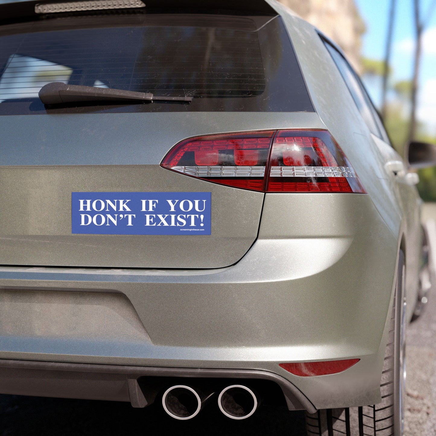 honk if you don't exist car bumper magnet