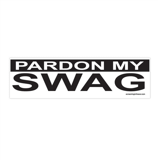 pardon my swag bumper sticker