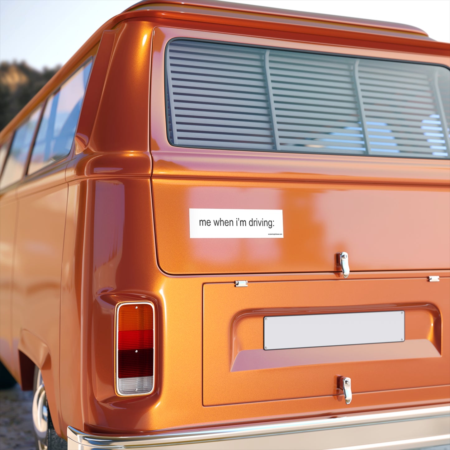 me when i'm driving: bumper sticker