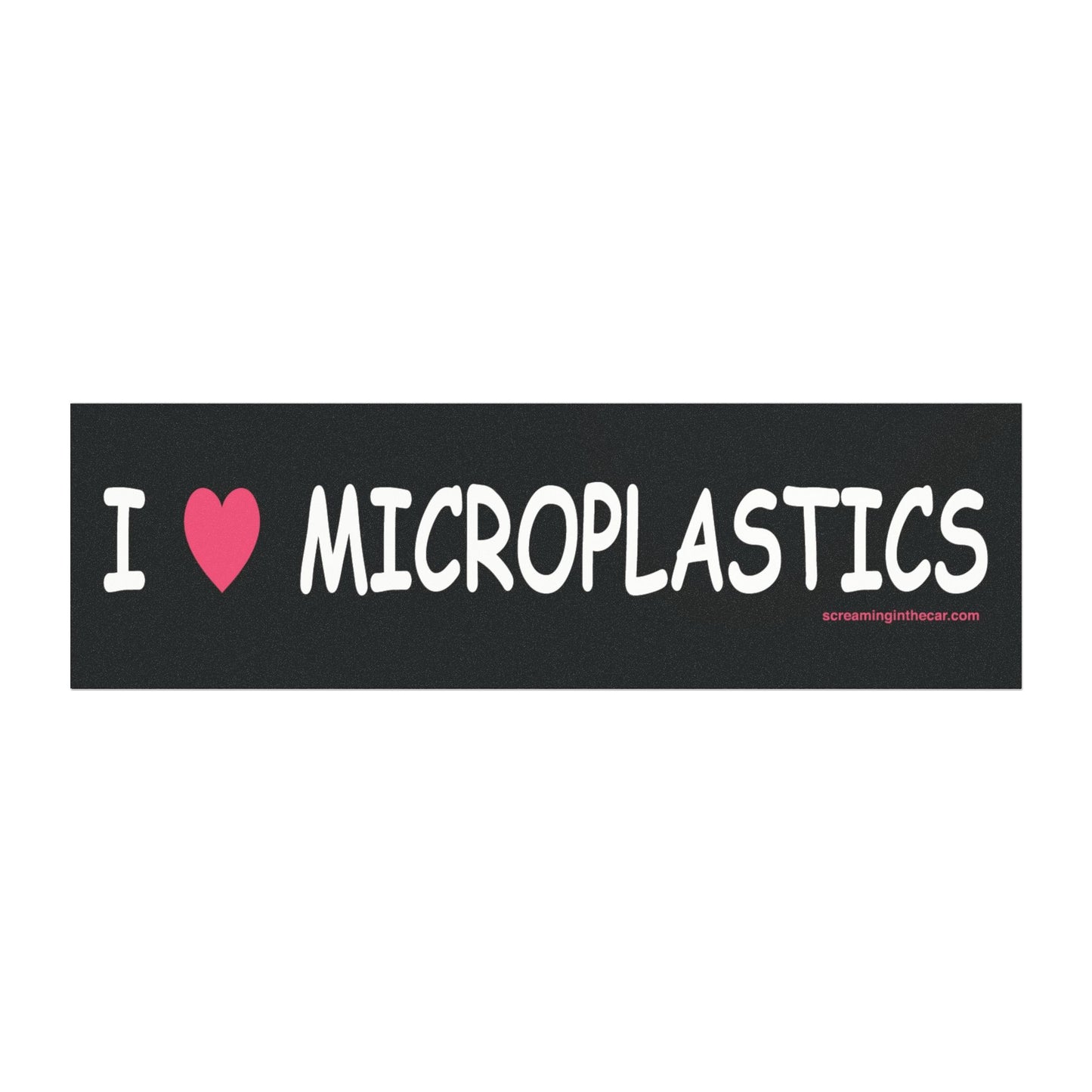 i ♥︎ microplastics bumper magnet