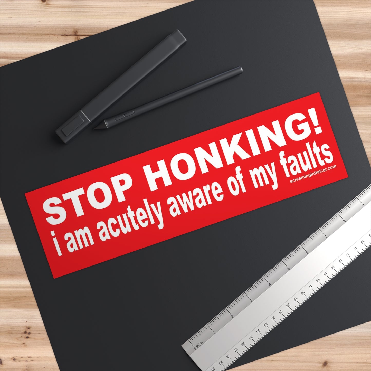 acutely aware of my faults bumper sticker