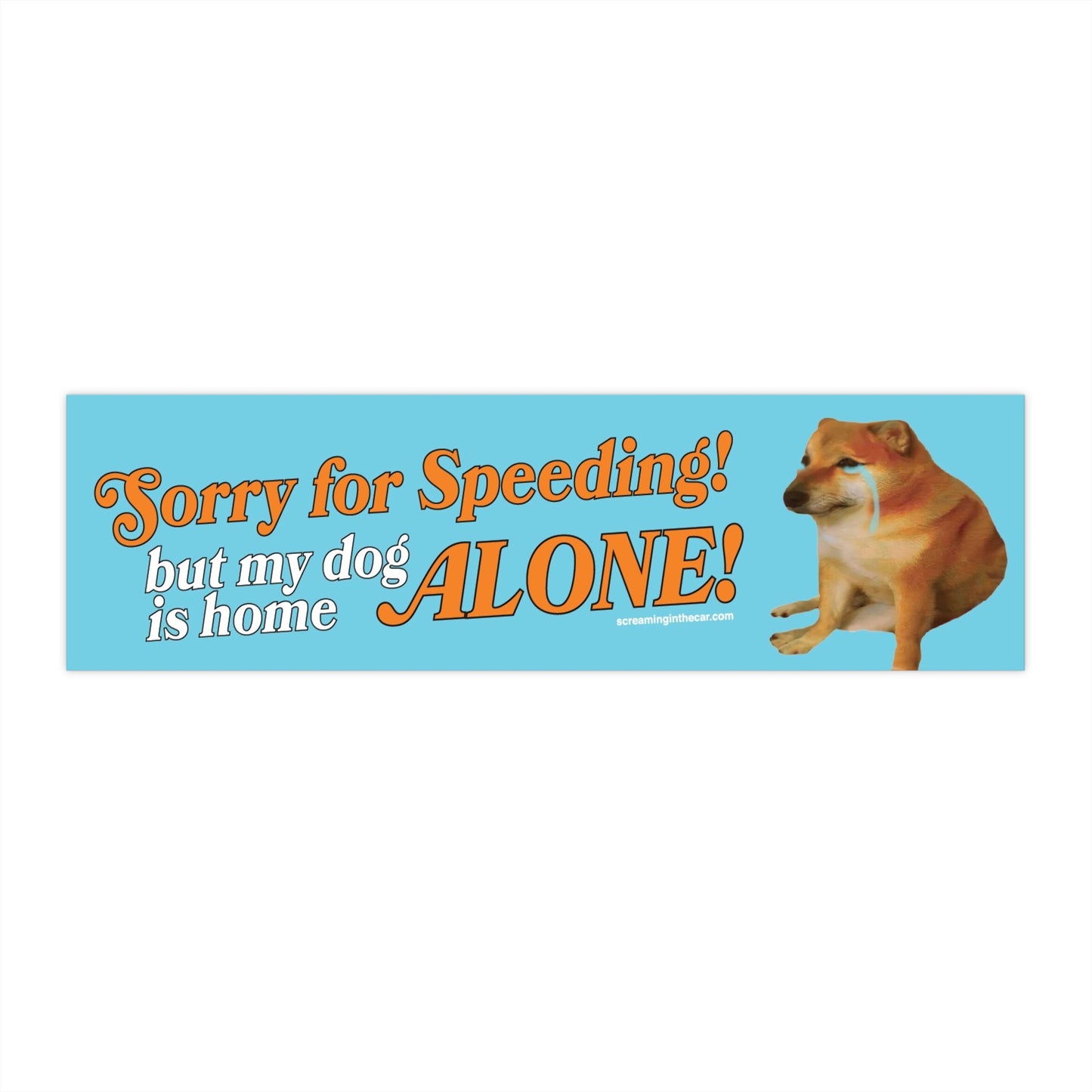 my dog is home alone bumper sticker