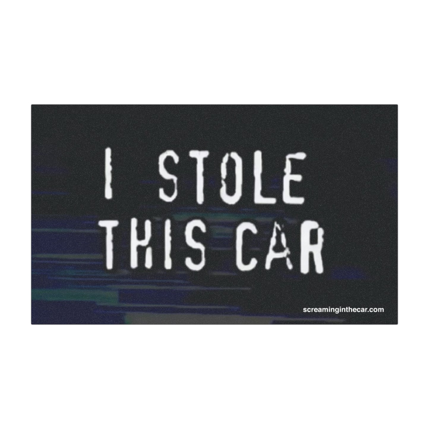 i stole this car bumper magnet