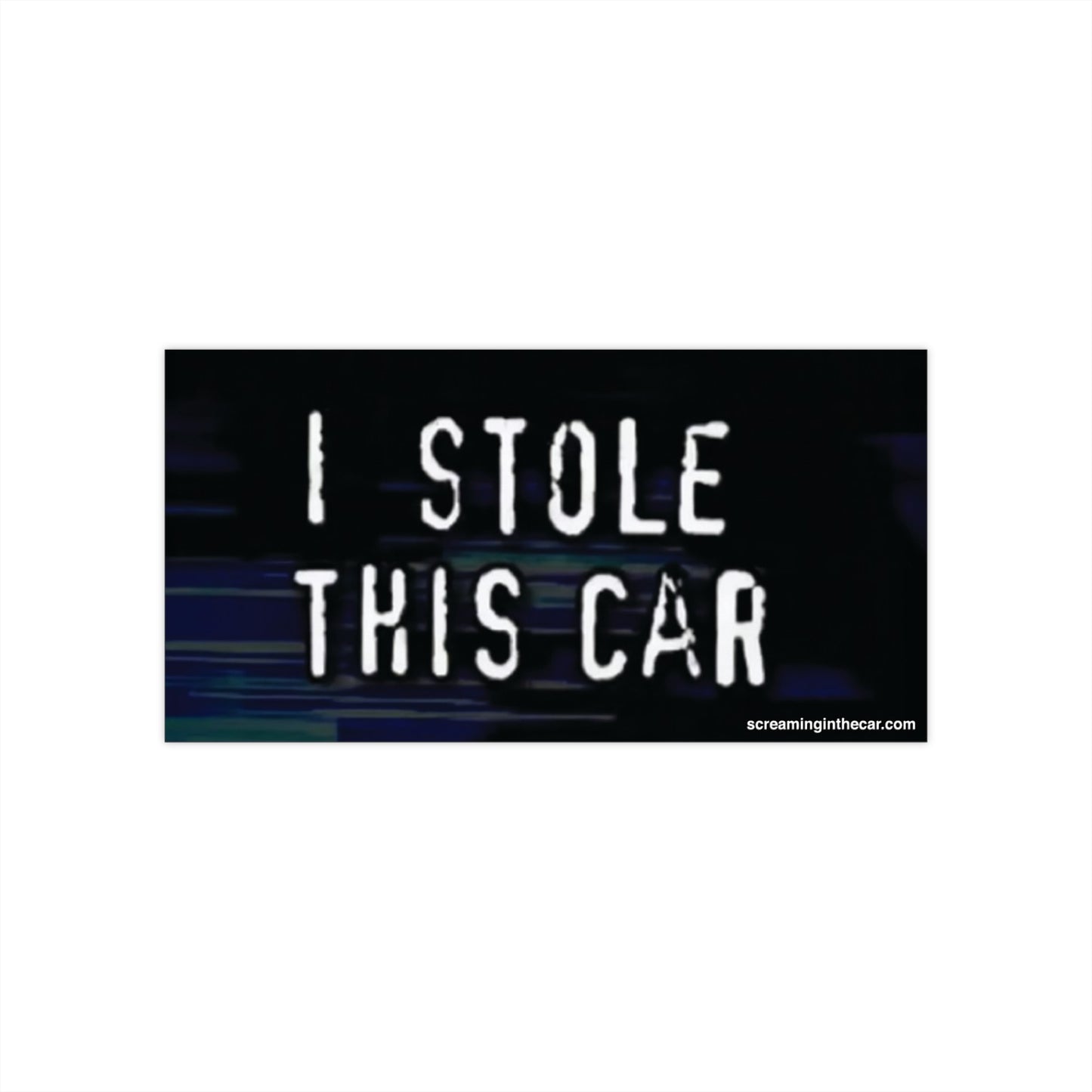 i stole this car bumper sticker