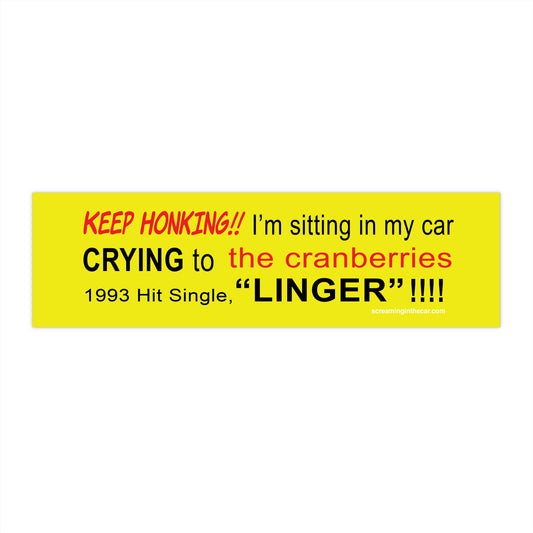 Linger Bumper Sticker