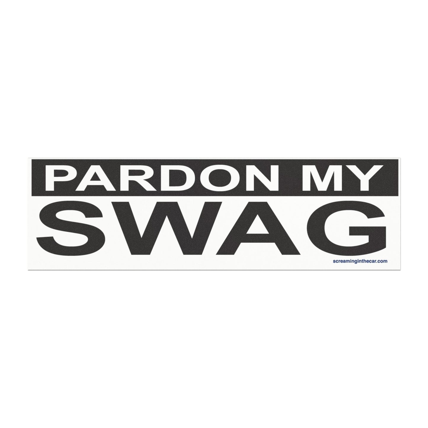 pardon my swag bumper magnet