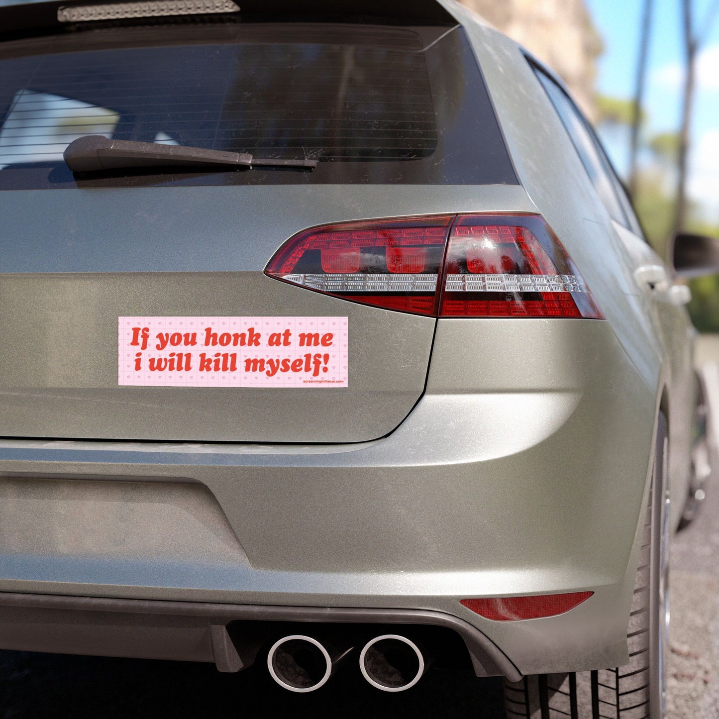 if you honk at me i will kill myself car bumper magnet