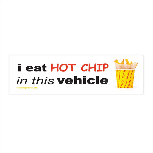 i eat hot chip bumper sticker